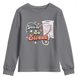 Valentine's Day Youth Sweatshirt Retro Nurse Valentine You're So Sweet D10W Medical Peds PICU TS09 Charcoal Print Your Wear