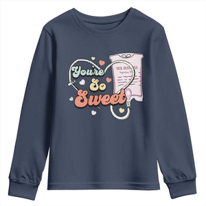 Valentine's Day Youth Sweatshirt Retro Nurse Valentine You're So Sweet D10W Medical Peds PICU TS09 Navy Print Your Wear