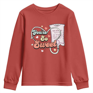 Valentine's Day Youth Sweatshirt Retro Nurse Valentine You're So Sweet D10W Medical Peds PICU TS09 Red Print Your Wear