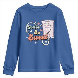 Valentine's Day Youth Sweatshirt Retro Nurse Valentine You're So Sweet D10W Medical Peds PICU TS09 Royal Blue Print Your Wear