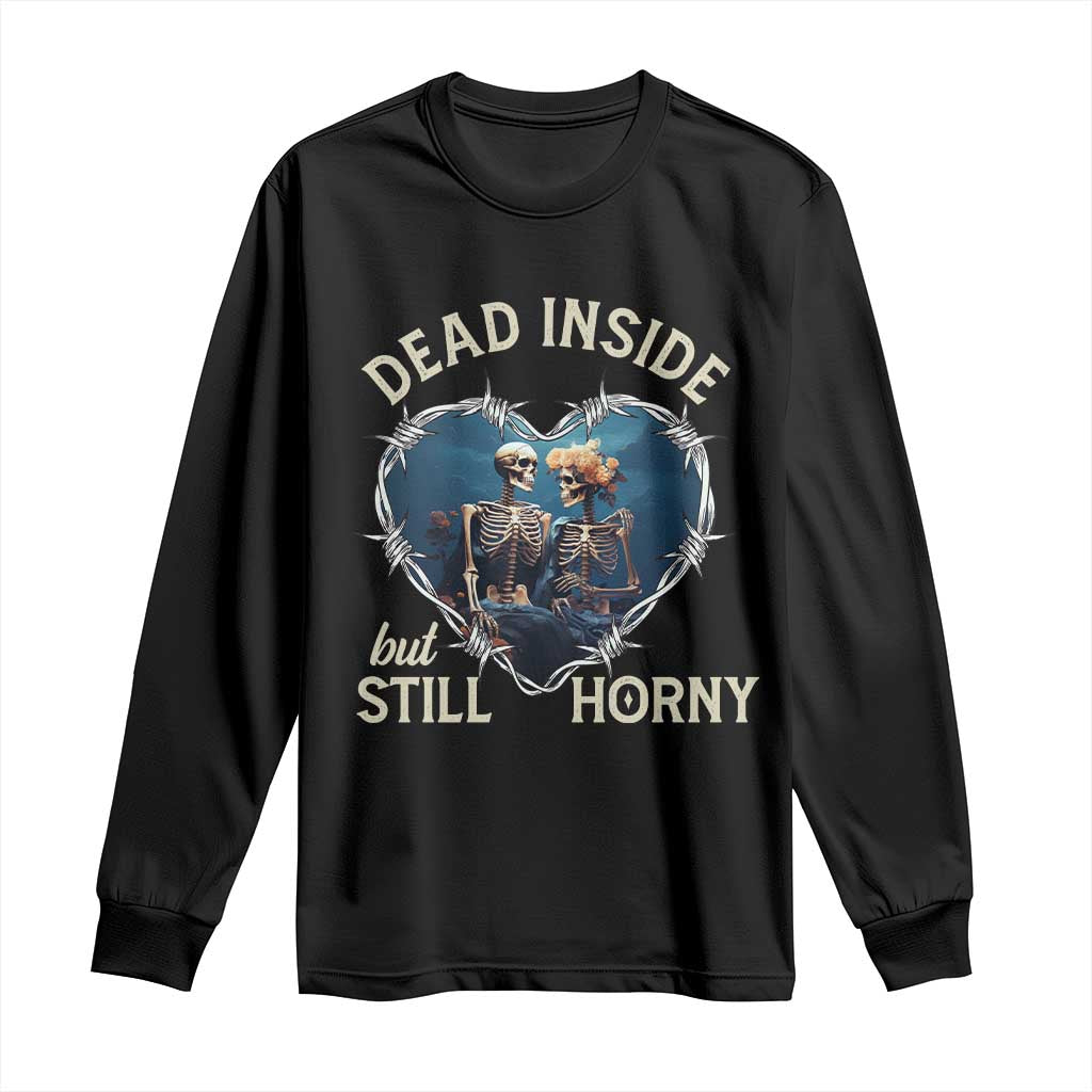 Dead Inside But Still Horny Skeleton Couple Valentine's Day Long Sleeve Shirt TS09 Black Print Your Wear