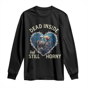 Dead Inside But Still Horny Skeleton Couple Valentine's Day Long Sleeve Shirt TS09 Black Print Your Wear