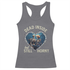 Dead Inside But Still Horny Skeleton Couple Valentine's Day Racerback Tank Top TS09 Charcoal Print Your Wear