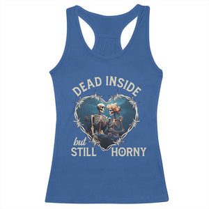 Dead Inside But Still Horny Skeleton Couple Valentine's Day Racerback Tank Top TS09 Royal Blue Print Your Wear