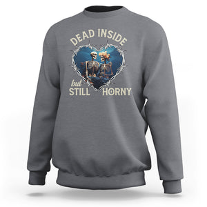 Dead Inside But Still Horny Skeleton Couple Valentine's Day Sweatshirt TS09 Charcoal Printyourwear