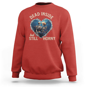 Dead Inside But Still Horny Skeleton Couple Valentine's Day Sweatshirt TS09 Red Printyourwear