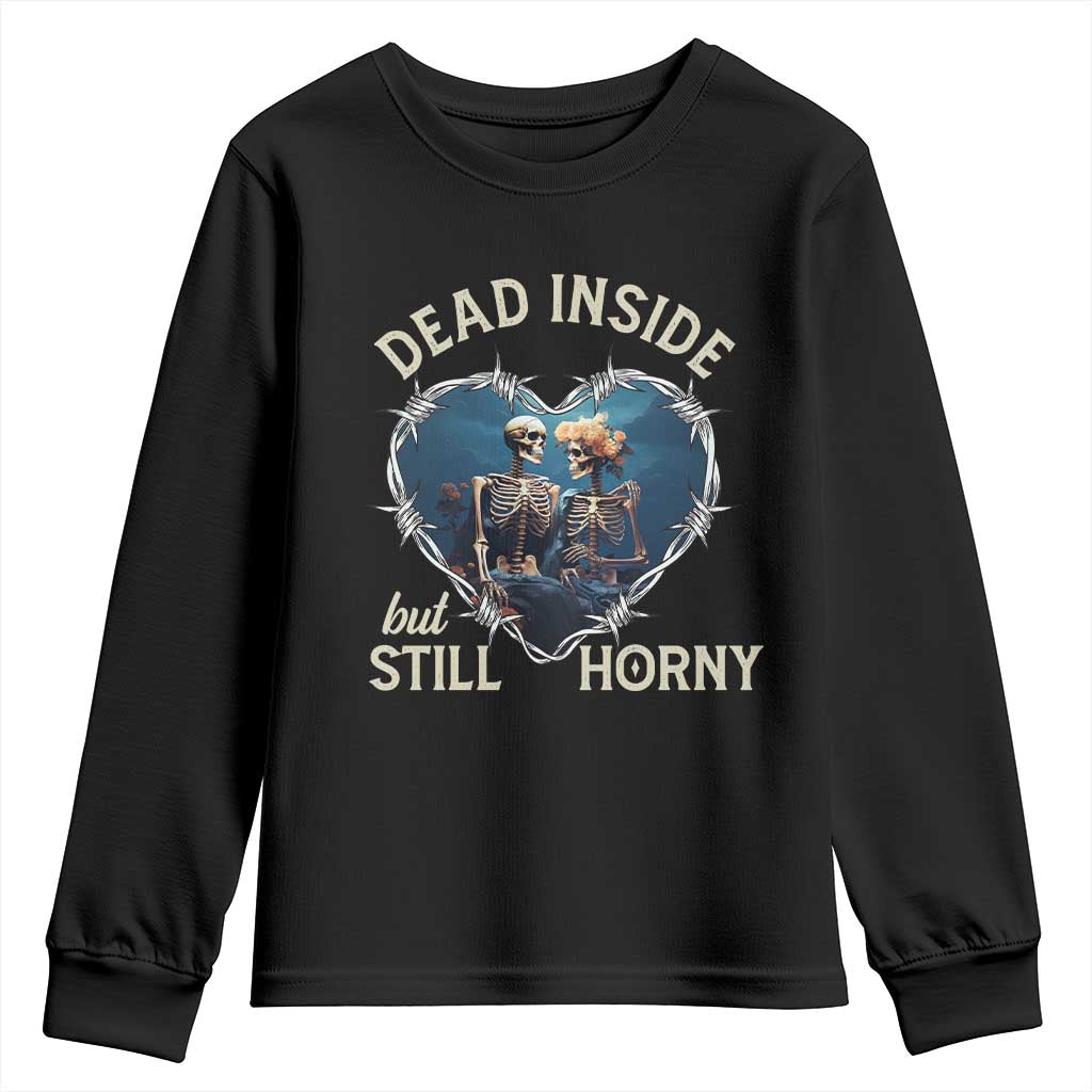 Dead Inside But Still Horny Skeleton Couple Valentine's Day Youth Sweatshirt TS09 Black Print Your Wear