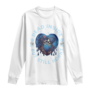 Lesbian Skeleton Couple Valentine's Day Long Sleeve Shirt Dead Inside But Still Horny TS09 White Print Your Wear