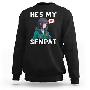 Valentine's Day Couple Matching Sweatshirt He's My Senpai Funny Anime Girlfriend TS09 Black Printyourwear