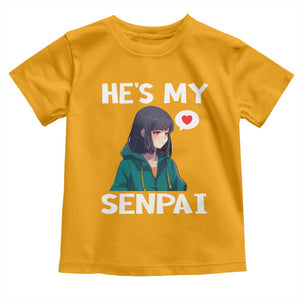 Valentine's Day Couple Matching Toddler T Shirt He's My Senpai Funny Anime Girlfriend TS09 Gold Print Your Wear