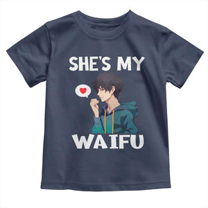 Valentine's Day Couple Matching Toddler T Shirt She's My Waifu Funny Anime Boyfriend TS09 Navy Print Your Wear