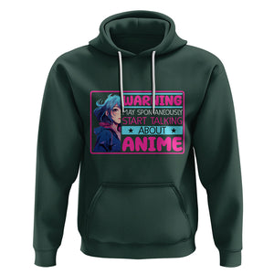 Warning May Spontaneously Start Talking About Anime Hoodie TS09 Dark Forest Green Printyourwear