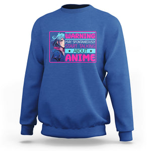 Warning May Spontaneously Start Talking About Anime Sweatshirt TS09 Royal Blue Printyourwear