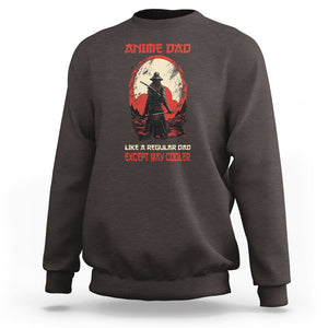 Japanese Samurai Sweatshirt Anime Dad Like A Regular Dad Except Way Cooler TS09 Dark Chocolate Printyourwear