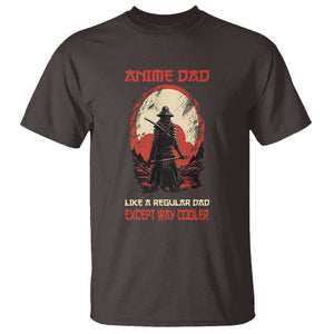 Japanese Samurai T Shirt Anime Dad Like A Regular Dad Except Way Cooler TS09 Dark Chocolate Printyourwear