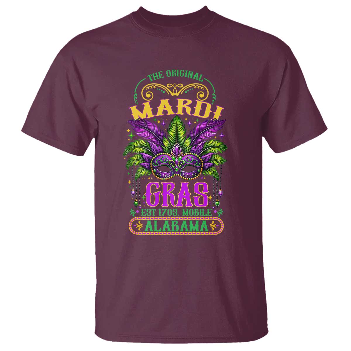 The Original Mardi Gras Mobile Alabama 1703 T Shirt TS09 Maroon Print Your Wear