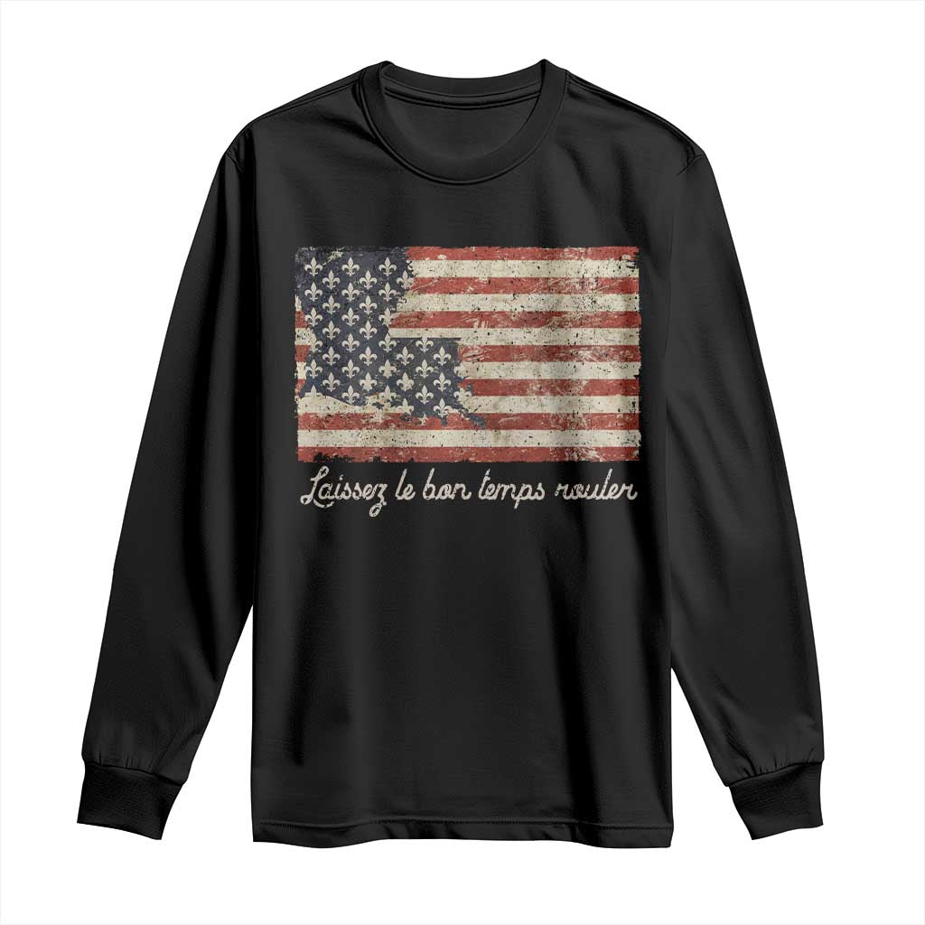 Louisiana Long Sleeve Shirt Laissez Les Bon Temps Rouler American Flag TS09 Black Print Your Wear