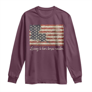 Louisiana Long Sleeve Shirt Laissez Les Bon Temps Rouler American Flag TS09 Maroon Print Your Wear