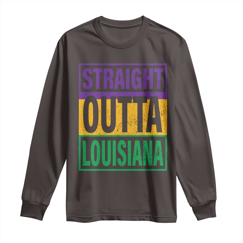 Straight Outta Louisiana Long Sleeve Shirt TS09 Dark Chocolate Print Your Wear