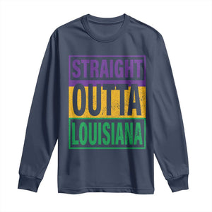 Straight Outta Louisiana Long Sleeve Shirt TS09 Navy Print Your Wear