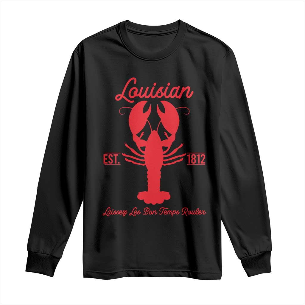 Louisiana Crawfish Long Sleeve Shirt Laissez Les Bon Temps Rouler 1812 TS09 Black Print Your Wear