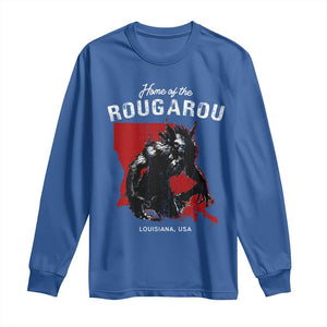 Home of the Rougarou Long Sleeve Shirt Louisiana Cryptid TS09 Royal Blue Print Your Wear