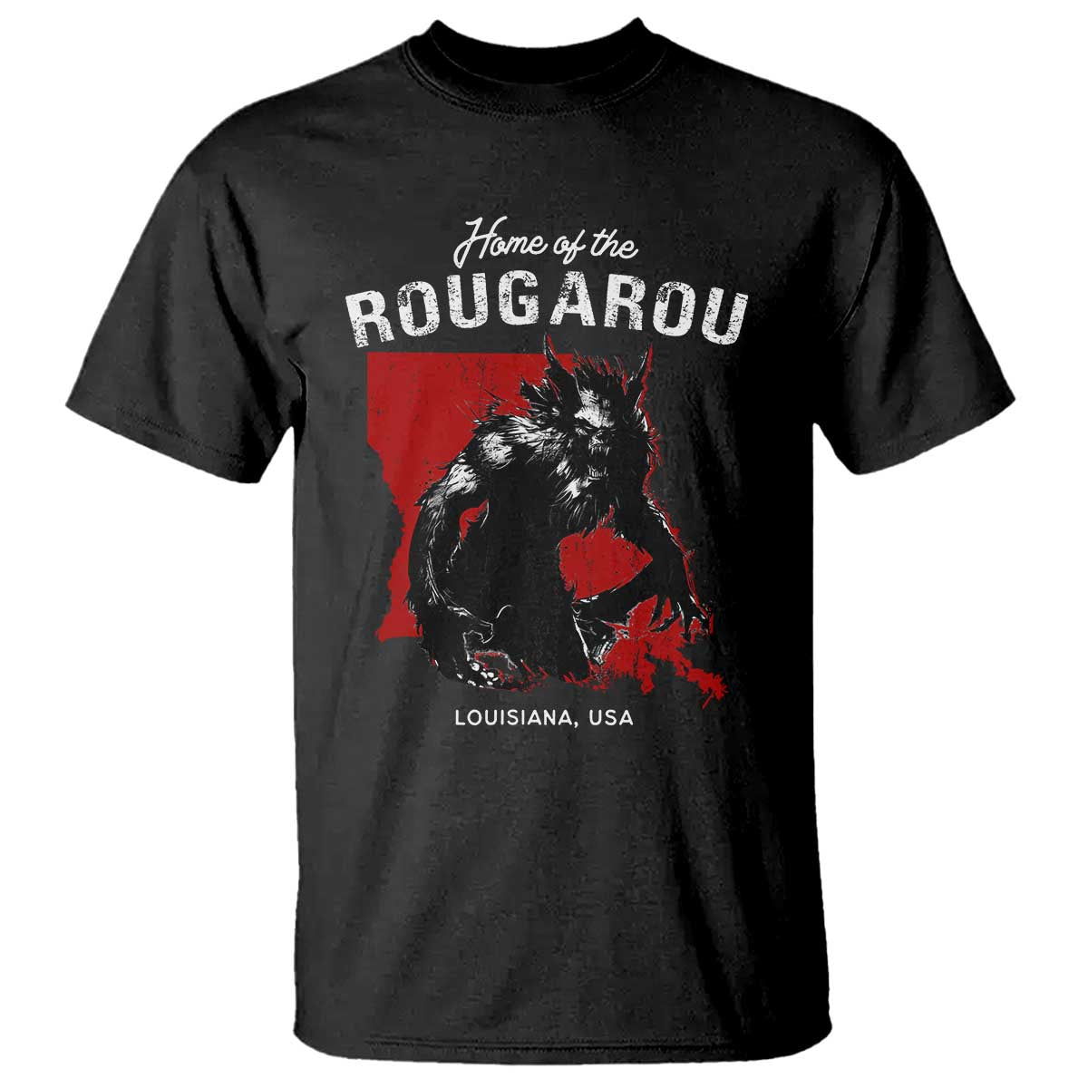 Home of the Rougarou T Shirt Louisiana Cryptid TS09 Black Print Your Wear