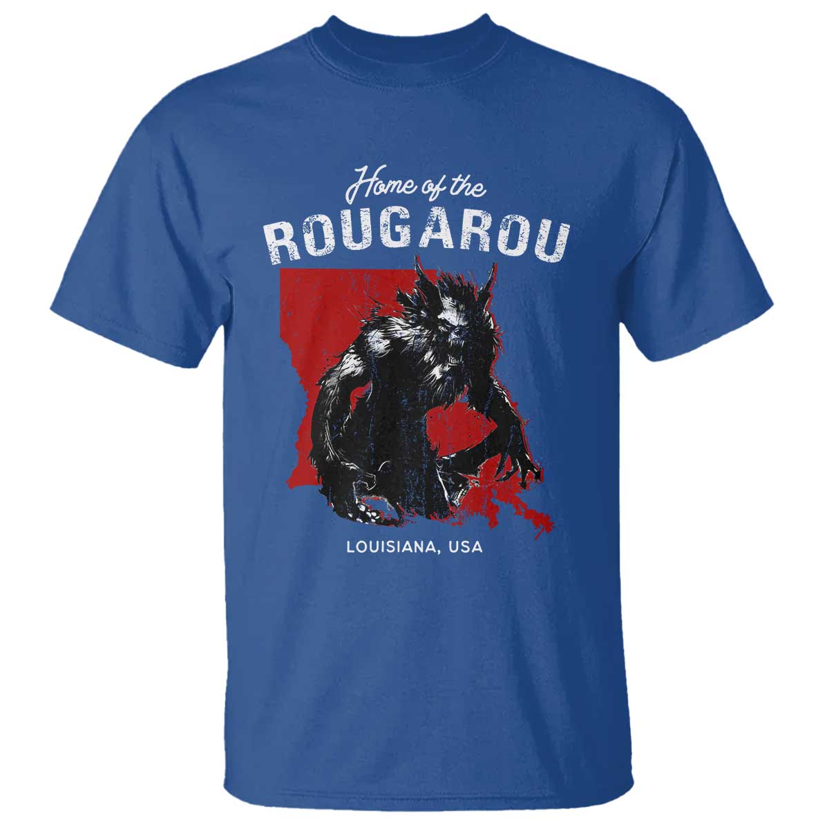 Home of the Rougarou T Shirt Louisiana Cryptid TS09 Royal Blue Print Your Wear