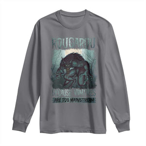 Funny Rougarou Long Sleeve Shirt Because Vampires Are Too Mainstream Louisiana Cryptid TS09 Charcoal Print Your Wear