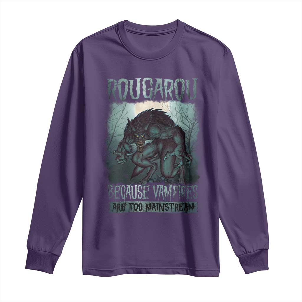 Funny Rougarou Long Sleeve Shirt Because Vampires Are Too Mainstream Louisiana Cryptid TS09 Purple Print Your Wear