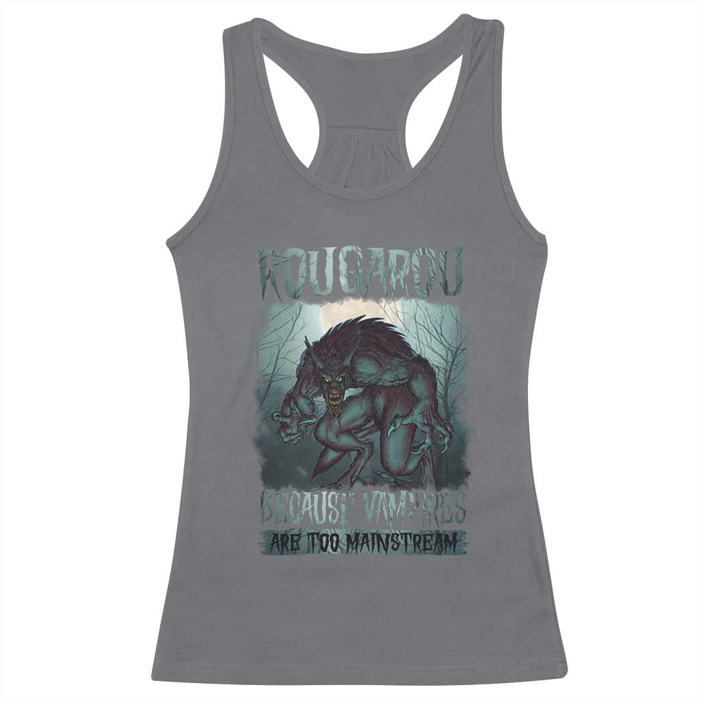 Funny Rougarou Racerback Tank Top Because Vampires Are Too Mainstream Louisiana Cryptid TS09 Charcoal Print Your Wear