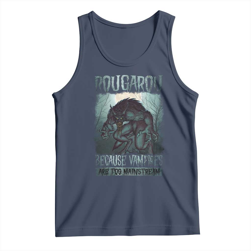 Funny Rougarou Tank Top Because Vampires Are Too Mainstream Louisiana Cryptid TS09 Navy Print Your Wear
