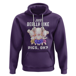 Pig Lover Hoodie I Just Really Like Pigs OK Cute Swine Squad TS09 Purple Printyourwear