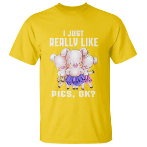 Pig Lover T Shirt I Just Really Like Pigs OK Cute Swine Squad TS09 Daisy Printyourwear