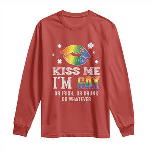 St Patrick's Day Long Sleeve Shirt Kiss Me I'm Gay Or Irish Or Drunk Or Whatever TS09 Red Print Your Wear