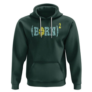 Easter Day Hoodie Born Squared Jesus Come Back John 3:3 Funny Math TS09 Dark Forest Green Printyourwear