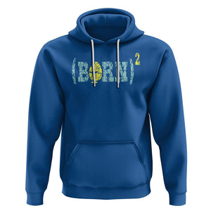 Easter Day Hoodie Born Squared Jesus Come Back John 3:3 Funny Math TS09 Royal Blue Printyourwear