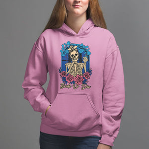 Funny Engagement Hoodie Bride Or Die Skeleton Gothic Bachelorette Party TS09 Azalea Printyourwear