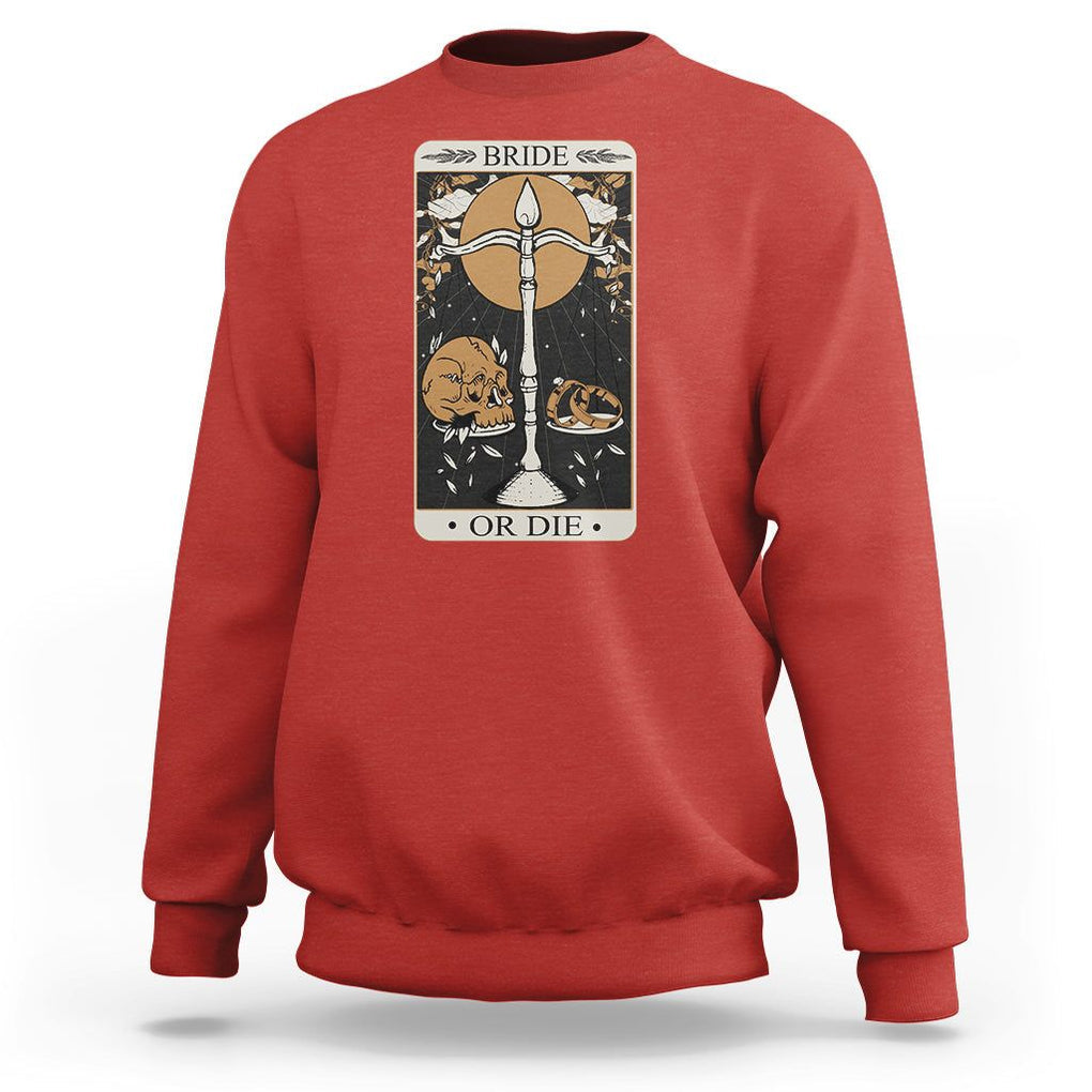 Funny Engagement Sweatshirt Bride Or Die Skull And Wedding Ring Bachelorette Party TS09 Red Printyourwear