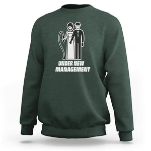 Funny Marriage Sweatshirt Under New Management Bachelor Bachelorette Party Couple Matching TS09 Dark Forest Green Printyourwear