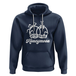 We're On Our Honeymoon Married Couple Trip Matching Hoodie TS09 Navy Printyourwear