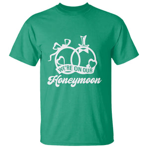 We're On Our Honeymoon Married Couple Trip Matching T Shirt TS09 Irish Green Printyourwear