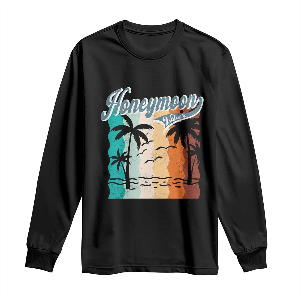 Honeymoon Vibe Long Sleeve Shirt Beach Trip Married Couple Matching TS09 Black Print Your Wear