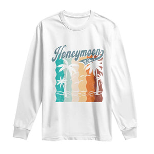 Honeymoon Vibe Long Sleeve Shirt Beach Trip Married Couple Matching TS09 White Print Your Wear