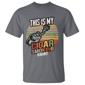 This Is My Cigar Smoking T Shirt TS09 Charcoal Print Your Wear