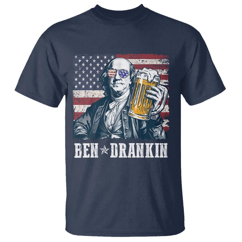 Funny 4th Of July Drinking T Shirt Ben Drankin Benjamin Franklin Patriotic Party TS09 Navy Print Your Wear