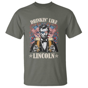 Funny 4th Of July T Shirt Drinking Like Lincoln Patriotic Party TS09 Military Green Print Your Wear