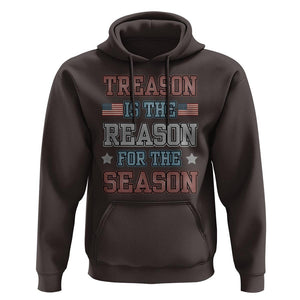 Funny 4th Of July Hoodie Treason Is The Reason For The Season TS09 Dark Chocolate Print Your Wear