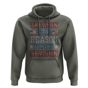 Funny 4th Of July Hoodie Treason Is The Reason For The Season TS09 Military Green Print Your Wear