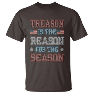 Funny 4th Of July T Shirt Treason Is The Reason For The Season TS09 Dark Chocolate Print Your Wear